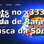 Slots no x333: A Jornada de Rafael em Busca da Sorte Slots no x333: A Jornada de Rafael em Busca da Sorte